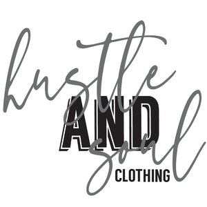 Hustle and Soul Clothing