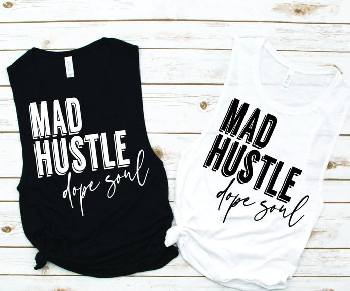 Mad Hustle Dope Soul Muscle Tank - Empower Collection by Hustle and Soul Clothing - Hustle and Soul Clothing