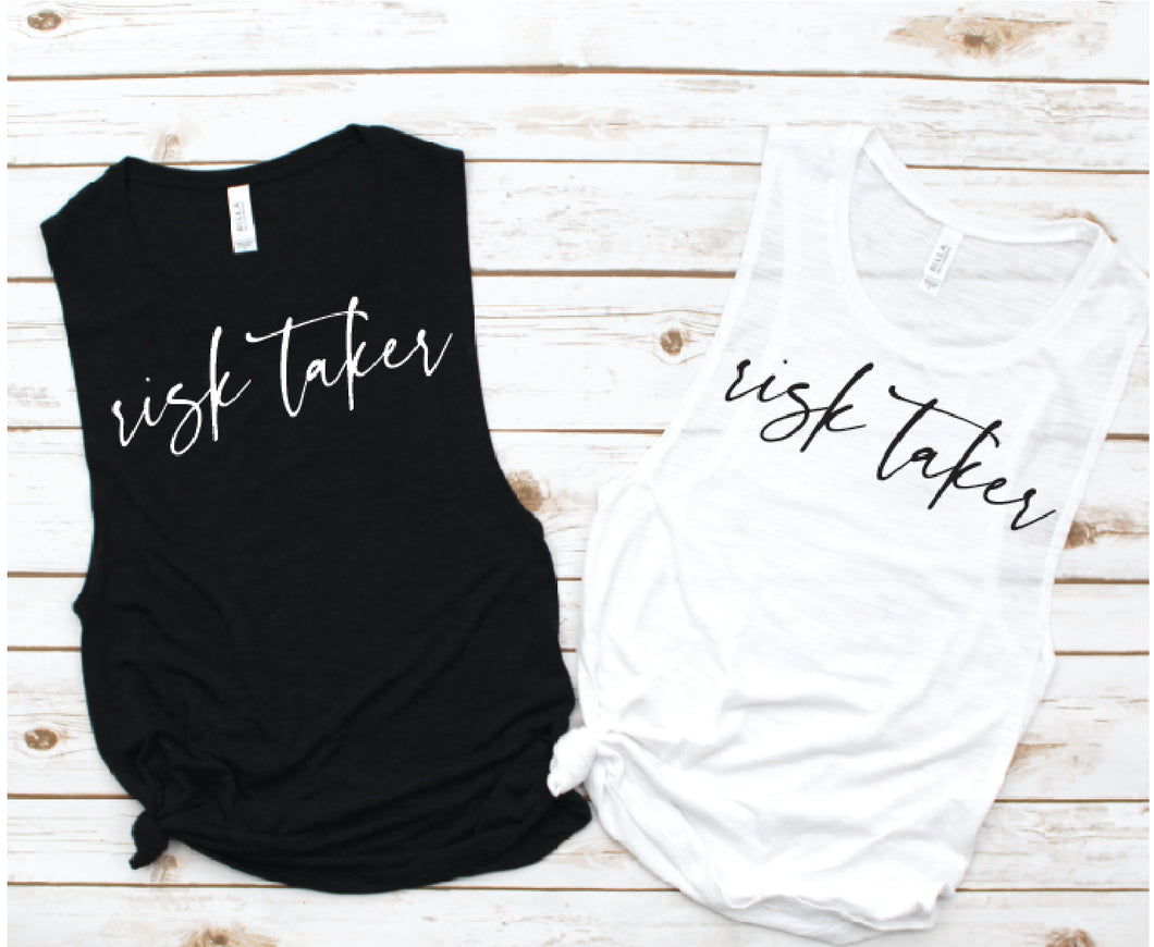 Risk Taker Muscle Tank - Empower Tees by Hustle and Soul Clothing - Hustle and Soul Clothing