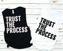 Load image into Gallery viewer, Trust the Process Muscle Tank - Empower Collection by Hustle and Soul Clothing - Hustle and Soul Clothing