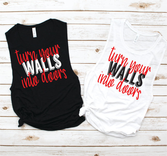 Turn Your Walls Into Doors Muscle Tank - Empower Collection by Hustle and Soul Clothing - Hustle and Soul Clothing