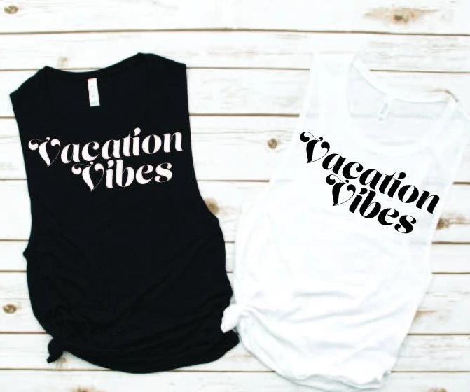 Vacation Vibes Muscle Tank - Vacation Tees by Hustle and Soul Clothing - Hustle and Soul Clothing