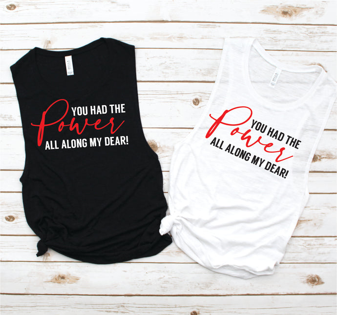 You Had the Power All Along My Dear Quote Tee - Quotes Collection by Hustle and Soul Clothing - Hustle and Soul Clothing