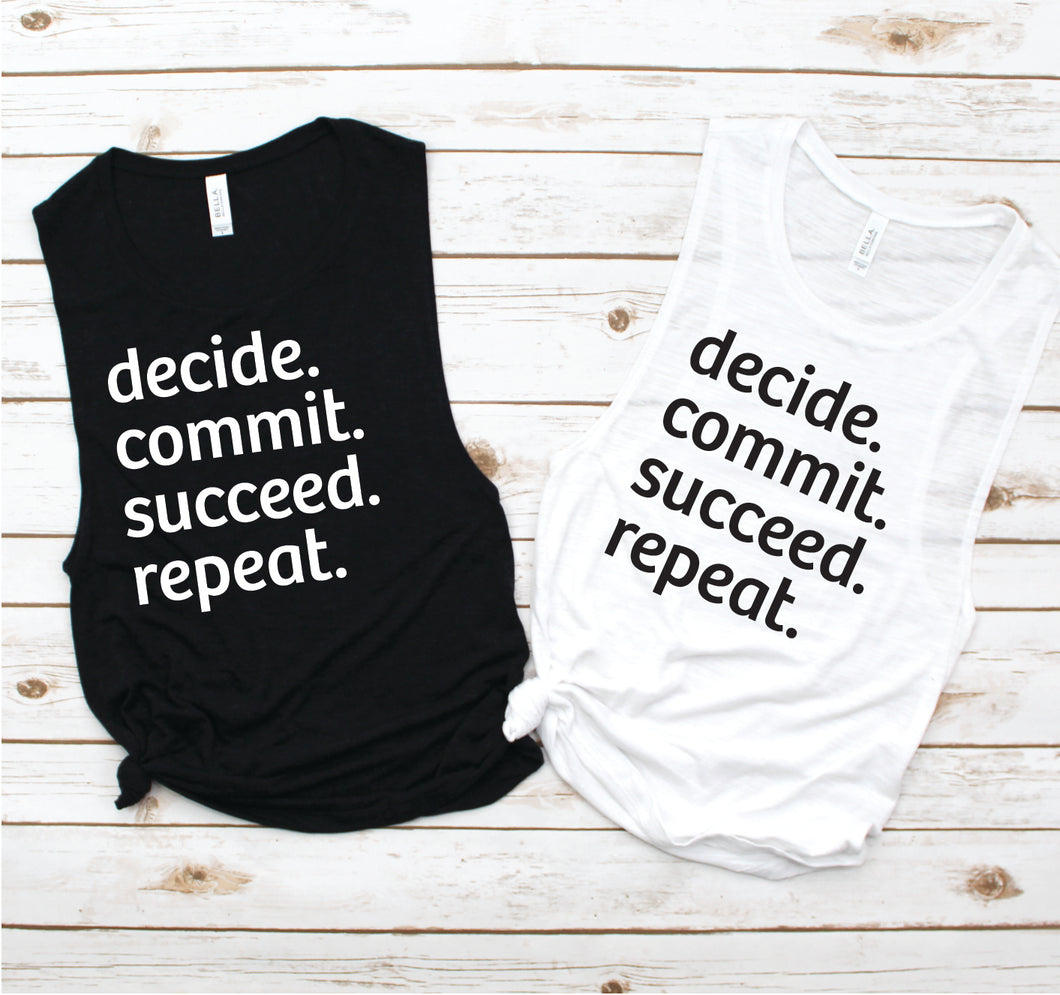 Decide - Commit - Succeed - Repeat Muscle Tank - Fitness Tees by Hustle and Soul Clothing - Hustle and Soul Clothing