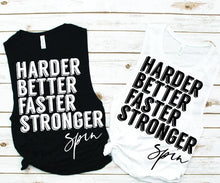 Load image into Gallery viewer, Harder. Better. Faster. Stronger Spin Muscle Tank - Fitness Tees by Hustle and Soul Clothing - Hustle and Soul Clothing