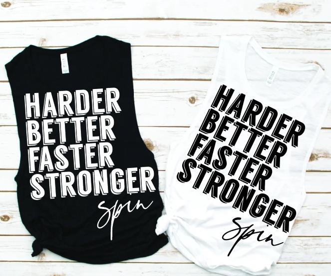 Harder. Better. Faster. Stronger Spin Muscle Tank - Fitness Tees by Hustle and Soul Clothing - Hustle and Soul Clothing